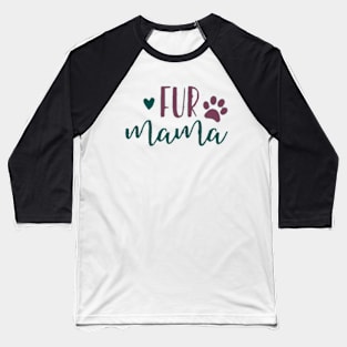 Fur Mama Baseball T-Shirt